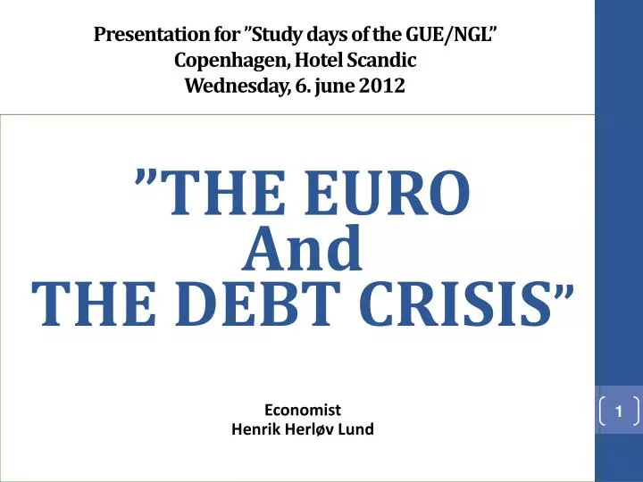 presentation for study days of the gue ngl copenhagen hotel scandic wednesday 6 june 2012