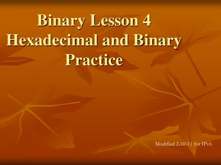 binary lesson 4 hexadecimal and binary practice