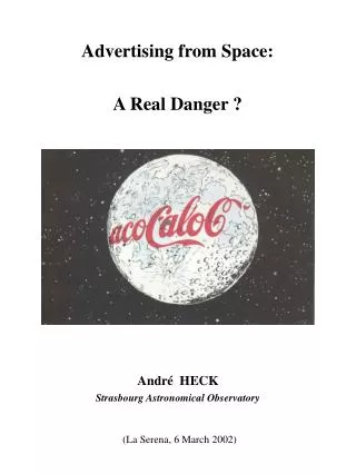 Advertising from Space: A Real Danger ?