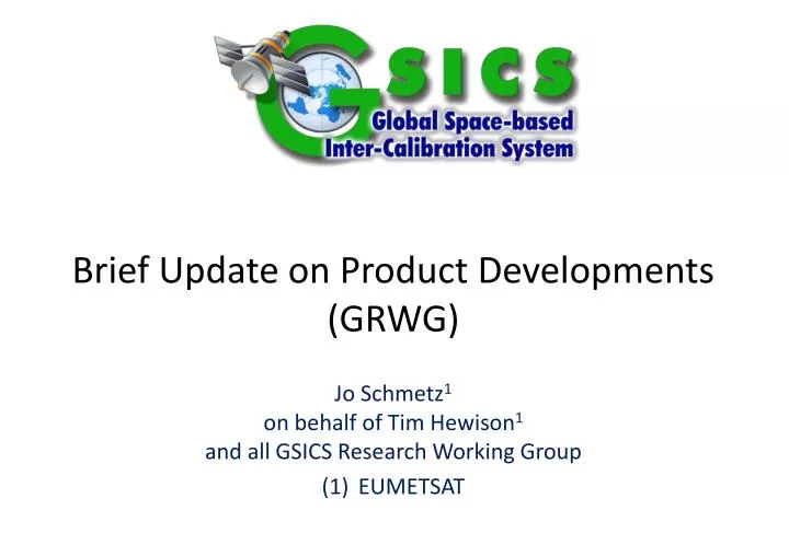 brief update on product developments grwg
