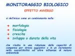MONITORAGGIO BIOLOGICO - slide 1