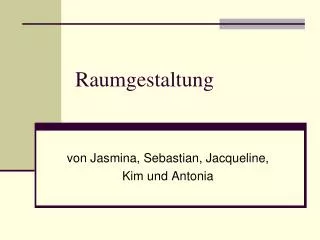 raumgestaltung