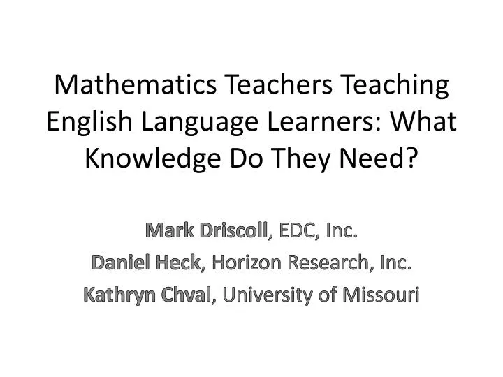 mathematics teachers teaching english language learners what knowledge do they need