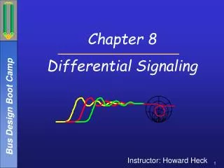Chapter 8 Differential Signaling