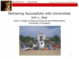 Partnering Successfully with Universities John L. Bear