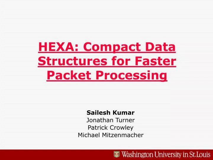 hexa compact data structures for faster packet processing