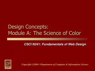 Design Concepts: Module A: The Science of Color