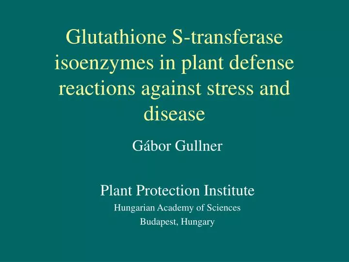 glutathione s transferase isoenzymes in plant defense reactions against stress and disease