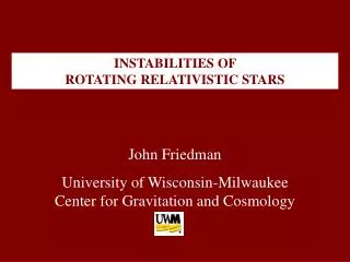 INSTABILITIES OF ROTATING RELATIVISTIC STARS