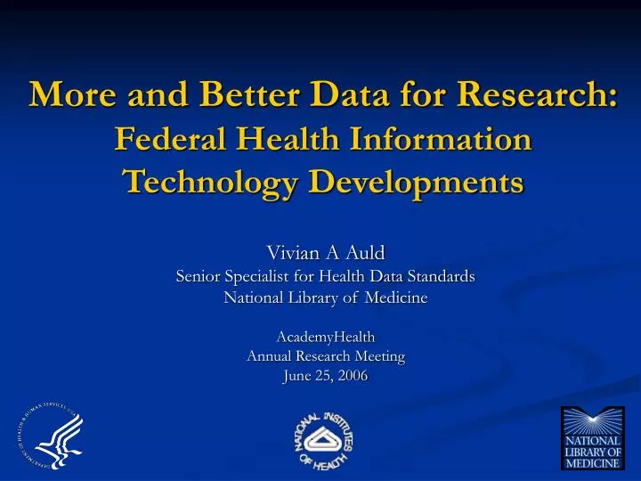 more and better data for research federal health information technology developments
