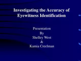 Investigating the Accuracy of Eyewitness Identification
