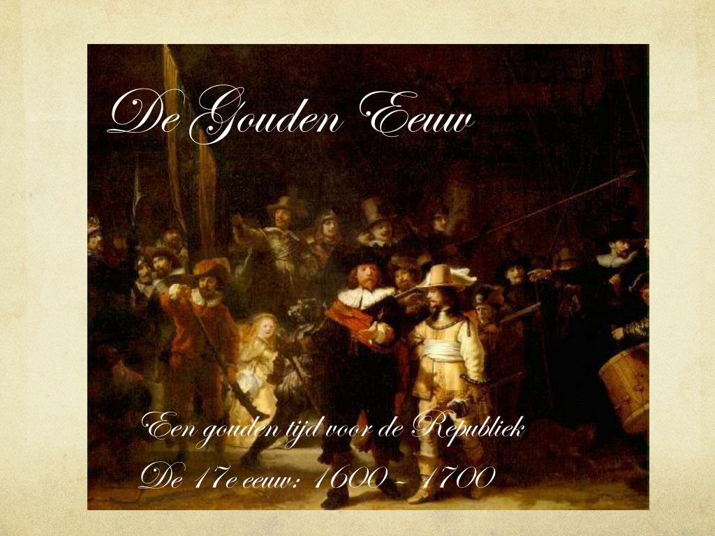 PPT - De Gouden Eeuw PowerPoint Presentation, free download - ID:4155714