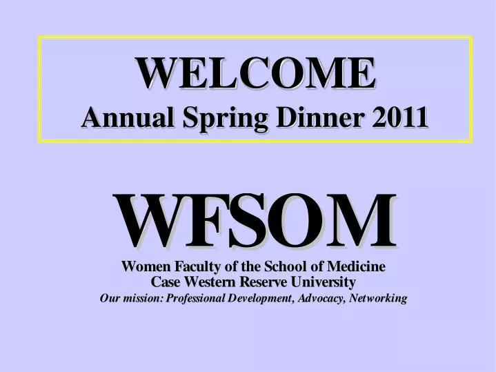 welcome annual spring dinner 2011