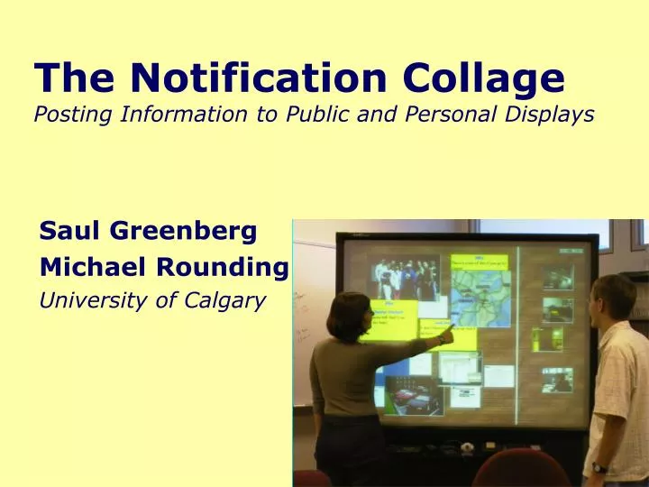 the notification collage posting information to public and personal displays