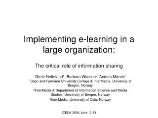 Implementing e-learning in a large organization:
