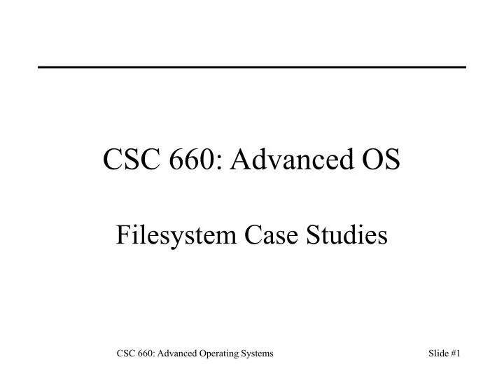 csc 660 advanced os