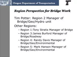 Region Perspective for Bridge Work