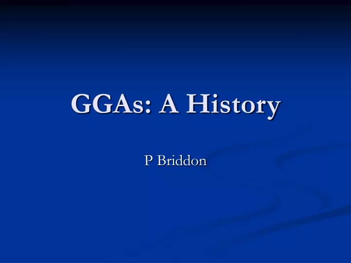 ggas a history