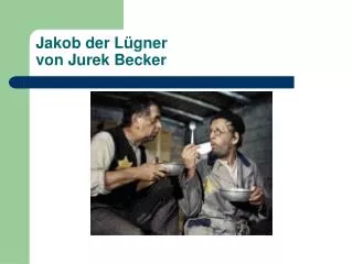 jakob der l gner von jurek becker