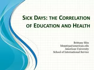 Sick Days: the Correlation of Education and Health