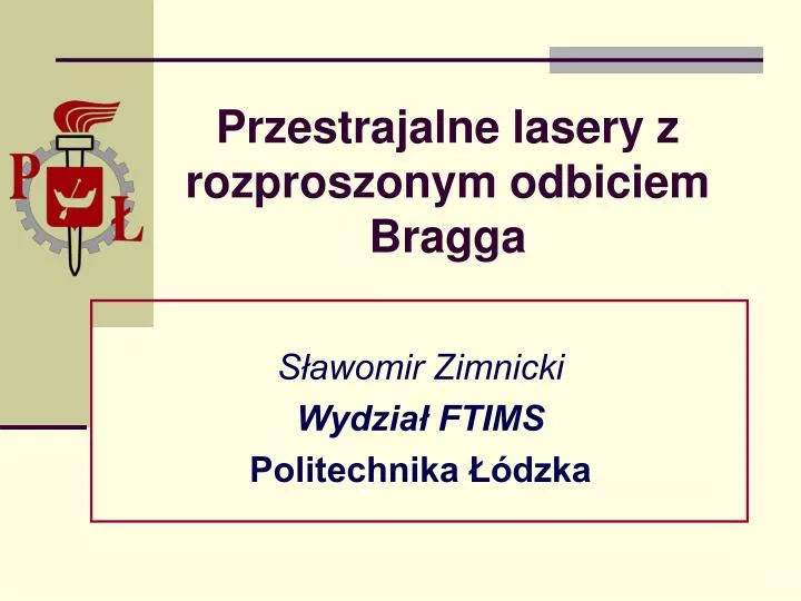 przestrajalne lasery z rozproszonym odbiciem bragga