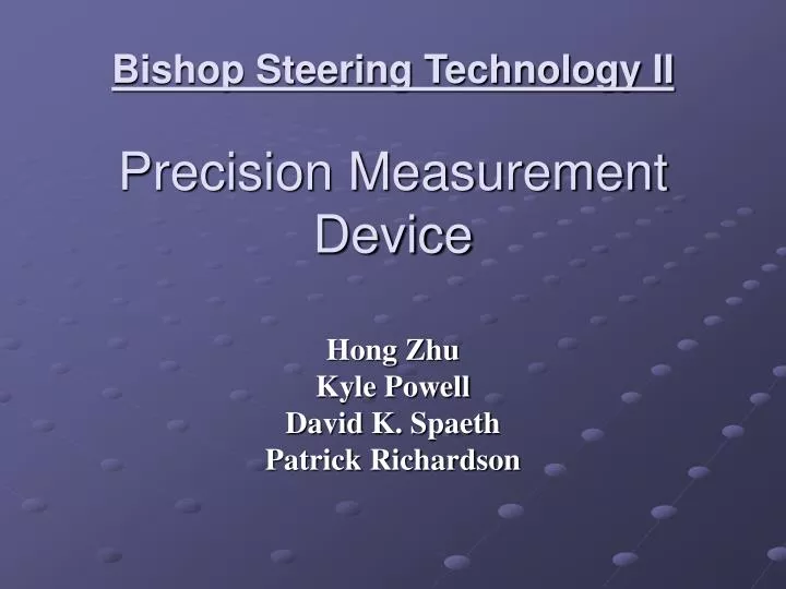 bishop steering technology ii precision measurement device