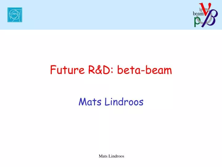future r d beta beam