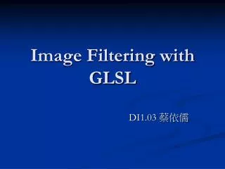 Image Filtering with GLSL