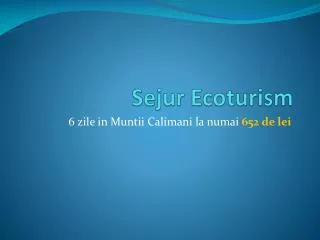 sejur ecoturism