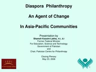 Diaspora Philanthropy An Agent of Change In Asia-Pacific Communities Presentation by