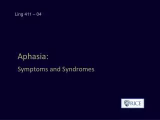 Aphasia: Symptoms and Syndromes
