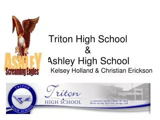 Triton High School &amp; Ashley High School