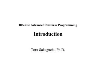BIS305: Advanced Business Programming Introduction