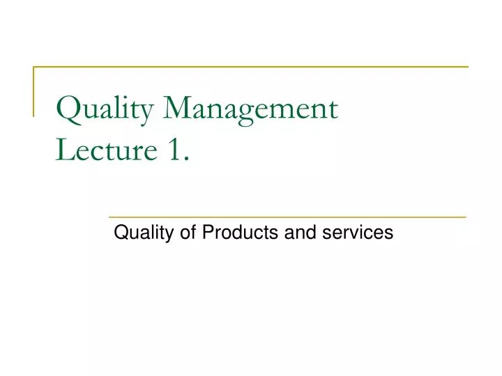 quality management lecture 1
