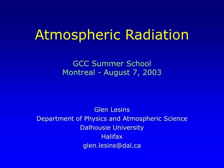 atmospheric radiation gcc summer school montreal august 7 2003