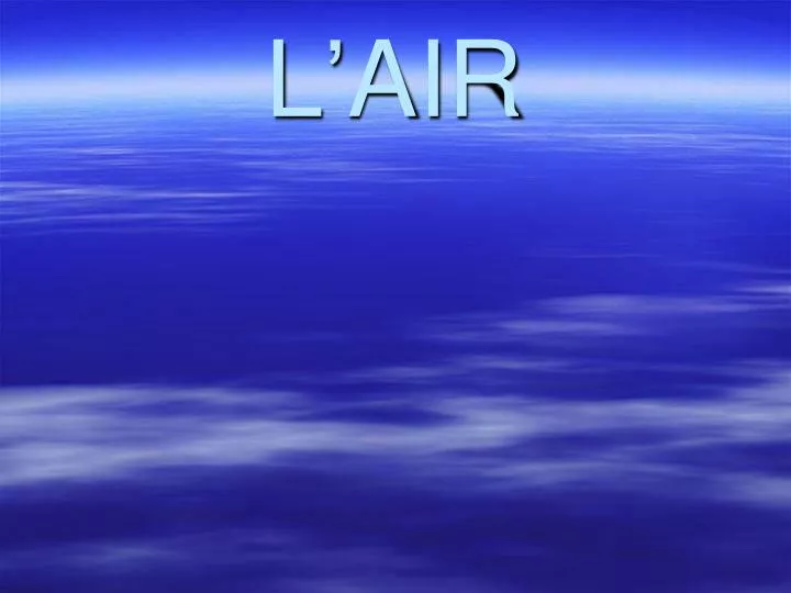 l air