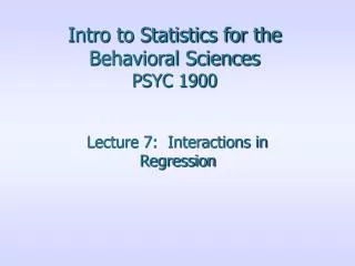 Intro to Statistics for the Behavioral Sciences PSYC 1900