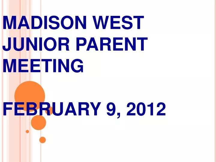 madison west junior parent meeting february 9 2012
