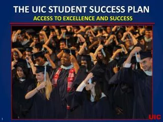 THE UIC STUDENT SUCCESS PLAN