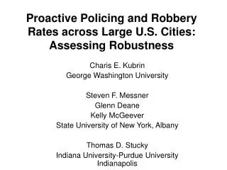 Proactive Policing and Robbery Rates across Large U.S. Cities: Assessing Robustness