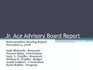 Jr. Ace Advisory Board Report