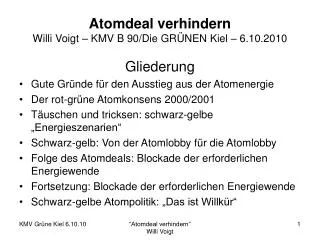 Atomdeal verhindern Willi Voigt – KMV B 90/Die GRÜNEN Kiel – 6.10.2010