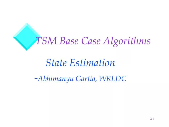 tsm base case algorithms