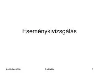 esem nykivizsg l s