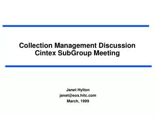 Collection Management Discussion Cintex SubGroup Meeting