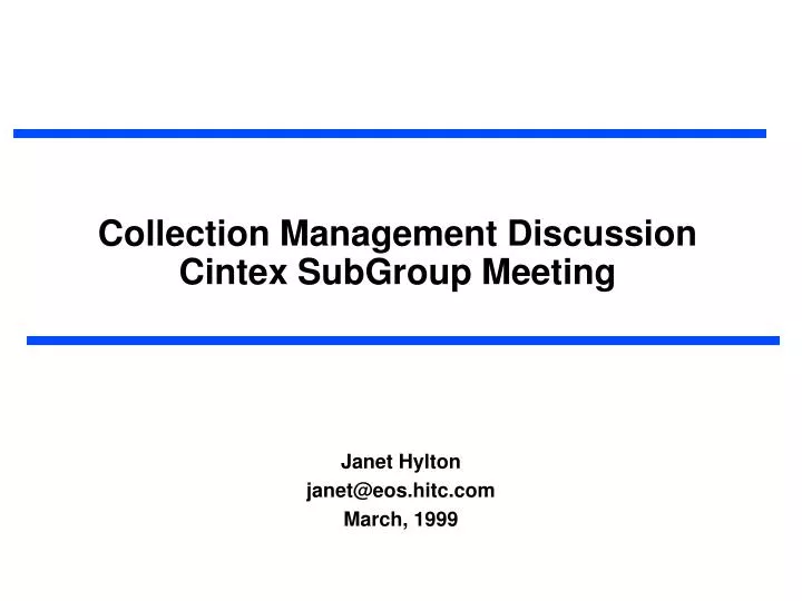 collection management discussion cintex subgroup meeting