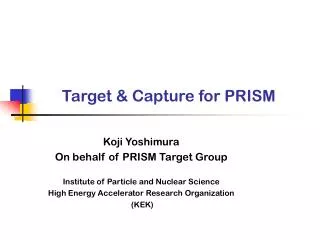Target &amp; Capture for PRISM