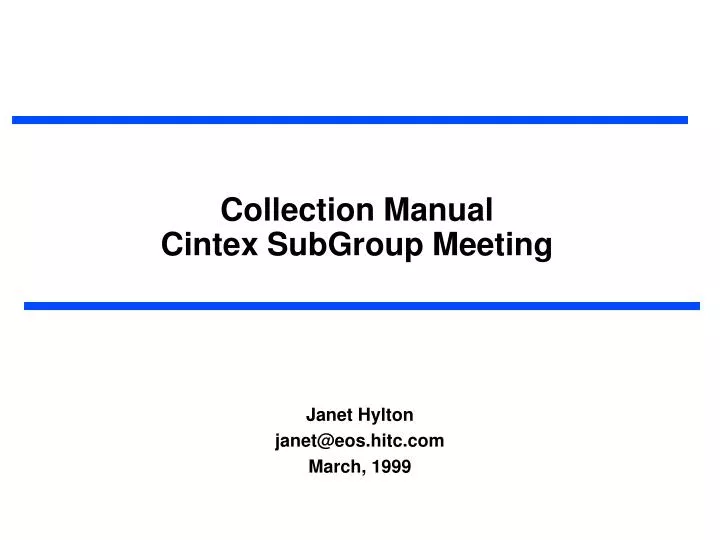 collection manual cintex subgroup meeting