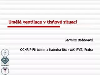 um l ventilace v t s ov situaci