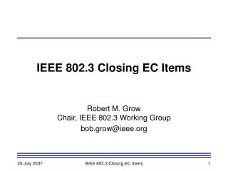 IEEE 802.3 Closing EC Items